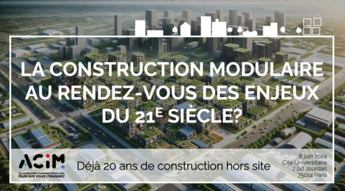 ACIM le syndicat professionnel de la construction modulaire fête ses 20 ans