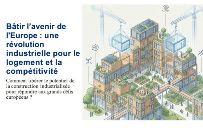 Bâtir l’avenir de l'Europe : une révolution industrielle avec la construction hors-site pour le logement et la compétitivité